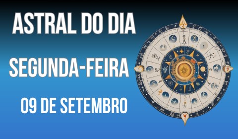 Astral do Dia para Segunda-feira, 09 de Setembro de 2024