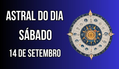 Astral do dia para Sábado, 14 de Setembro de 2024